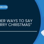 20 Other Ways to Say “Merry Christmas”